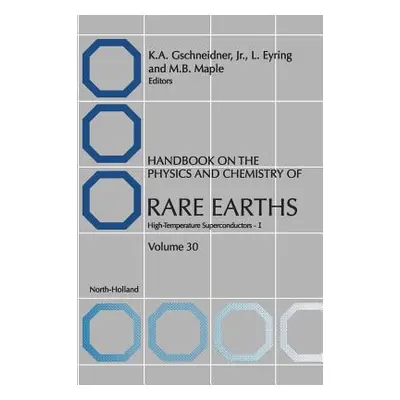 "Handbook on the Physics and Chemistry of Rare Earths: High Temperature Rare Earths Superconduct