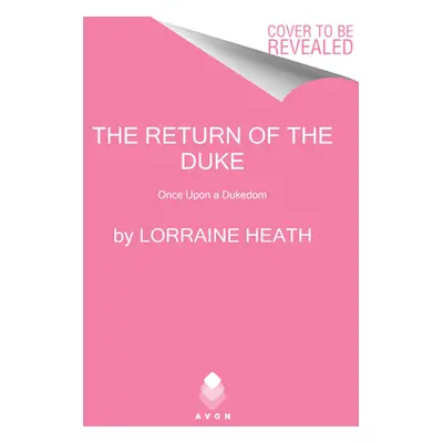 "The Return of the Duke: Once Upon a Dukedom" - "" ("Heath Lorraine")(Mass Market Paperbound)