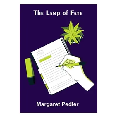 "The Lamp of Fate" - "" ("Pedler Margaret")(Paperback)