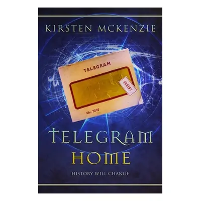 "Telegram Home" - "" ("McKenzie Kirsten")(Paperback)