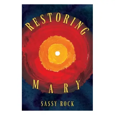 "Restoring Mary" - "" ("Rock Sassy")(Paperback)