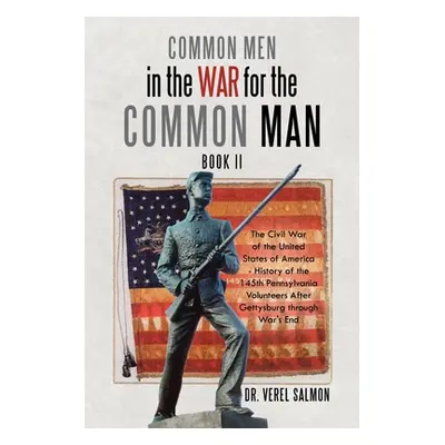 "Common Men in the War for the Common Man: Book Ii" - "" ("Salmon Verel")(Paperback)