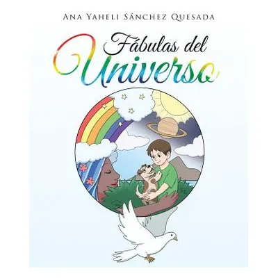 "Fbulas Del Universo" - "" ("Snchez Quesada Ana Yaheli")(Paperback)