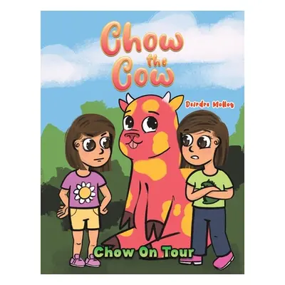 "Chow the Cow" - "" ("Molloy Deirdre")(Paperback)