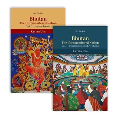 "Bhutan: The Unremembered Nation - Vols.1&2" - "" ("Ura Karma")(Paperback)