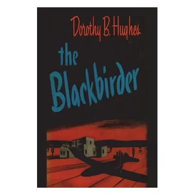 "The Blackbirder" - "" ("Hughes Dorothy B.")(Paperback)