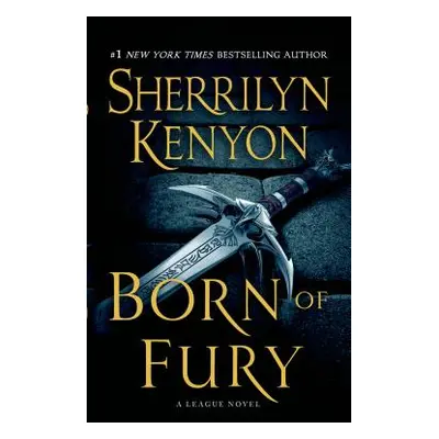 "Born of Fury: The League: Nemesis Rising" - "" ("Kenyon Sherrilyn")(Mass Market Paperbound)