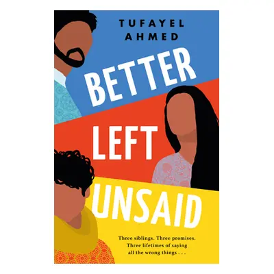 "Better Left Unsaid" - "" ("Ahmed Tufayel")(Paperback)