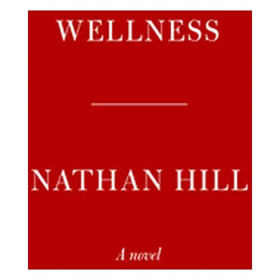 "Wellness" - "" ("Hill Nathan")(Pevná vazba)