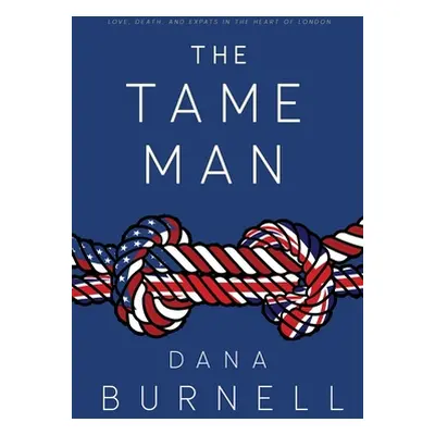 "The Tame Man" - "" ("Burnell Dana")(Paperback)