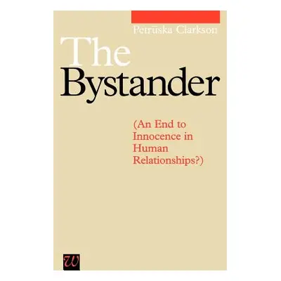 "The Bystander" - "" ("Clarkson Petruska")(Paperback)