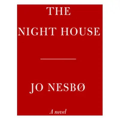 "The Night House" - "" ("Nesbo Jo")(Pevná vazba)