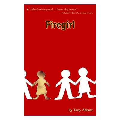 "Firegirl" - "" ("Abbott Tony")(Paperback)