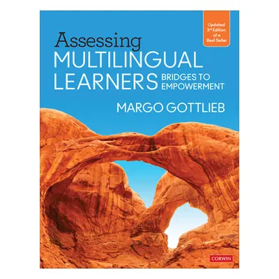 "Assessing Multilingual Learners: Bridges to Empowerment" - "" ("Gottlieb Margo")(Paperback)