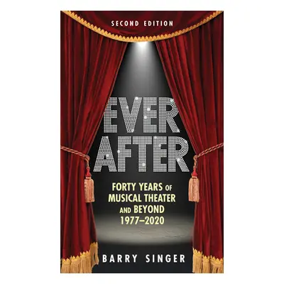 "Ever After: Forty Years of Musical Theater and Beyond 1977-2020" - "" ("Singer Barry")(Pevná va