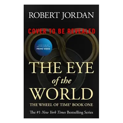 "The Eye of the World: Book One of the Wheel of Time" - "" ("Jordan Robert")(Paperback)