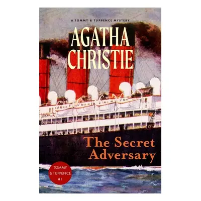 "The Secret Adversary: A Tommy and Tuppence Mystery (Warbler Classics)" - "" ("Christie Agatha")