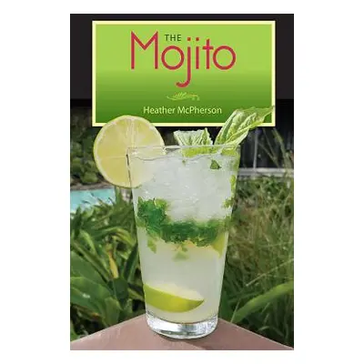 "The Mojito" - "" ("McPherson Heather")(Paperback)