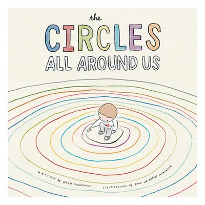 "The Circles All Around Us" - "" ("Montague Brad")(Pevná vazba)