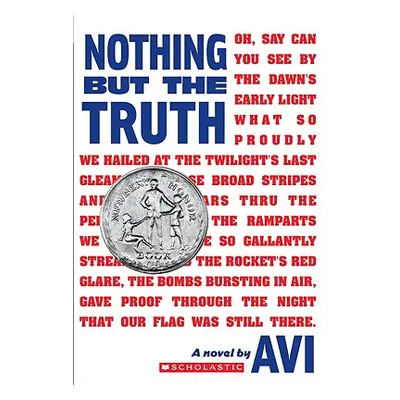 "Nothing But the Truth (Scholastic Gold)" - "" ("Avi")(Paperback)