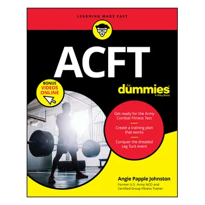 "Acft Army Combat Fitness Test for Dummies: Book + Online Videos" - "" ("Papple Johnston Angie")