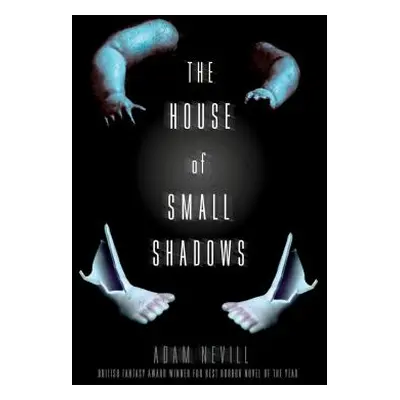 "The House of Small Shadows" - "" ("Nevill Adam")(Paperback)