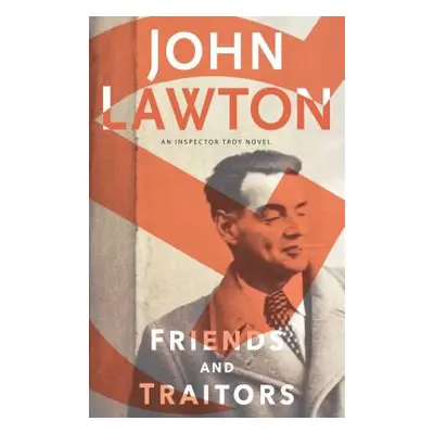 "Friends and Traitors" - "" ("Lawton John")(Paperback)