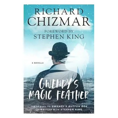 "Gwendy's Magic Feather" - "" ("Chizmar Richard")(Paperback)