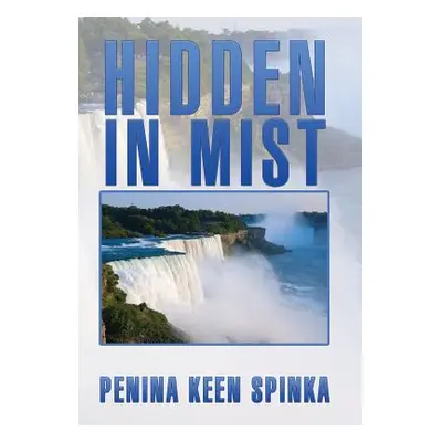 "Hidden in Mist" - "" ("Spinka Penina Keen")(Pevná vazba)