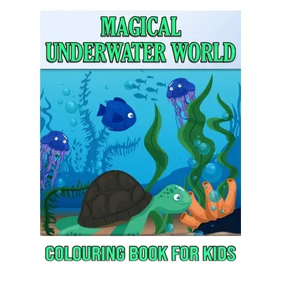 "Magical Underwater Coloring Book For Kids" - "" ("Books Deeasy")(Paperback)