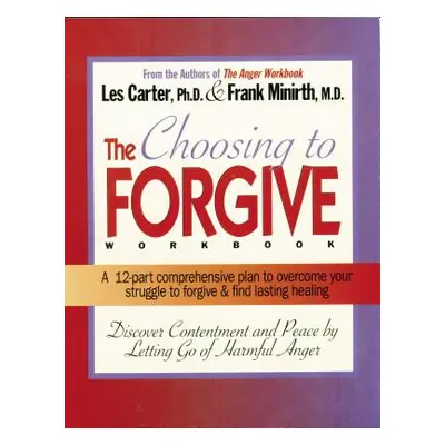 "Choosing to Forgive Workbook" - "" ("Minirth Frank")(Paperback)