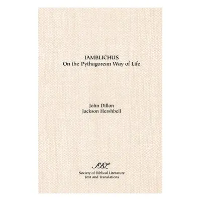 "Iamblichus: On the Pythagorean Way of Life" - "" ("Iamblichus")(Paperback)