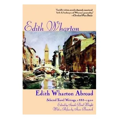 "Edith Wharton Abroad: Selected Travel Writings, 1888-1920" - "" ("Wharton Edith")(Paperback)