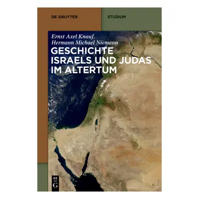 "Geschichte Israels Und Judas Im Altertum" - "" ("Knauf Niemann Ernst Axel Hermann Michae")(Pape