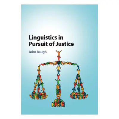 "Linguistics in Pursuit of Justice" - "" ("Baugh John")(Paperback)