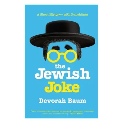 "The Jewish Joke: A Short History-with Punchlines" - "" ("Baum Devorah")(Paperback)