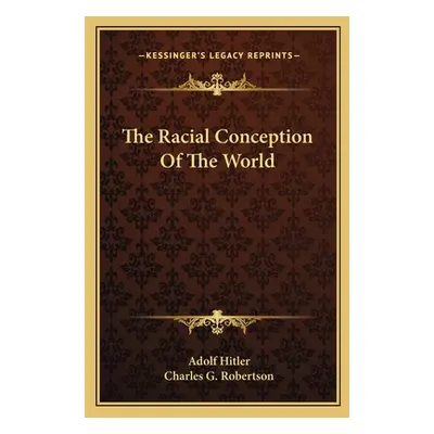 "The Racial Conception of the World" - "" ("Hitler Adolf")(Paperback)