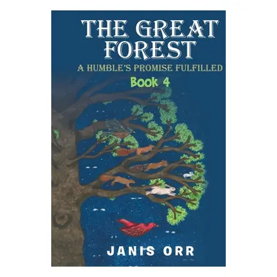 "The Great Forest: Book 4" - "" ("Orr Janis")(Paperback)