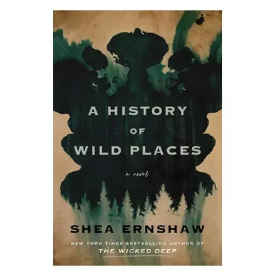 "A History of Wild Places" - "" ("Ernshaw Shea")(Pevná vazba)