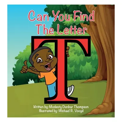 "Can You Find The Letter T?" - "" ("Thompson Modesty Dunbar")(Pevná vazba)