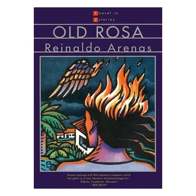 "Old Rosa & the Brightest Star" - "" ("Arenas Reinaldo")(Paperback)