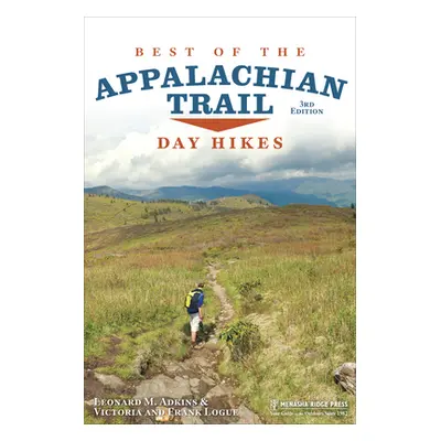 "Best of the Appalachian Trail: Day Hikes" - "" ("Adkins Leonard M.")(Pevná vazba)