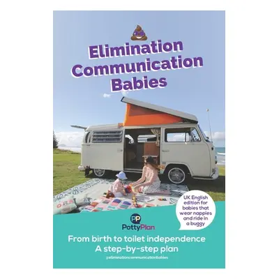 "Elimination Communication Babies: UK English Edition" - "" ("Larsen Rebecca")(Paperback)