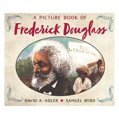 "A Picture Book of Frederick Douglass" - "" ("Adler David A.")(Paperback)