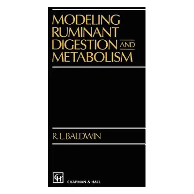 "Modeling Ruminant Digestion and Metabolism" - "" ("Baldwin R. L.")(Pevná vazba)