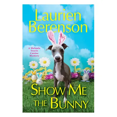 "Show Me the Bunny" - "" ("Berenson Laurien")(Pevná vazba)