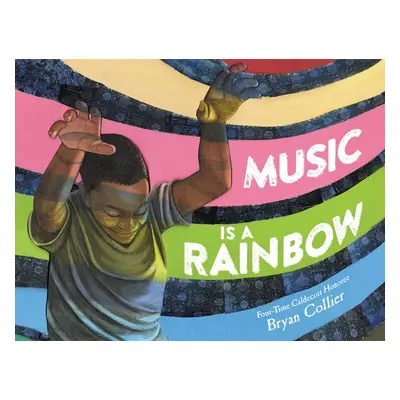 "Music Is a Rainbow" - "" ("Collier Bryan")(Pevná vazba)