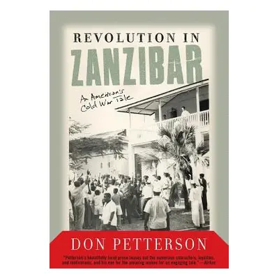 "Revolution in Zanzibar" - "" ("Petterson Don")(Paperback)