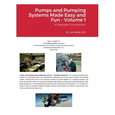 "Pumps and Pumping Systems Made Easy and Fun - Volume 1" - "" ("Nelik Lev")(Pevná vazba)