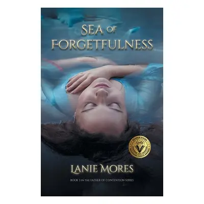 "Sea of Forgetfulness" - "" ("Mores Lanie")(Paperback)